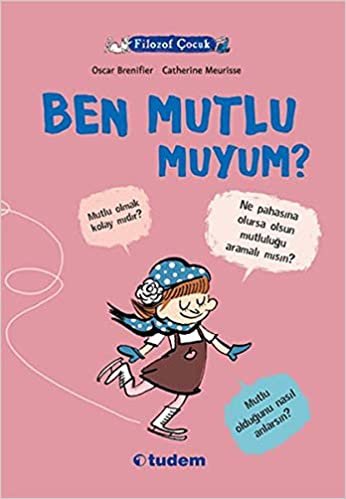 Filozof Çocuk Ben Mutlu Muyum indir