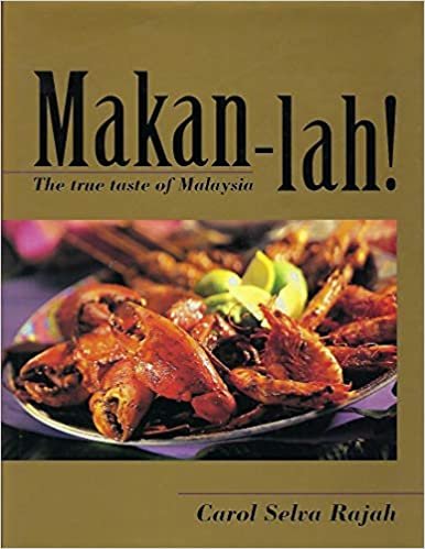 Makan-Lah!: The True Taste of Malaysia