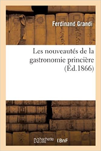 F, G: Nouveautï¿½s de la Gastronomie Princi (Savoirs Et Traditions)