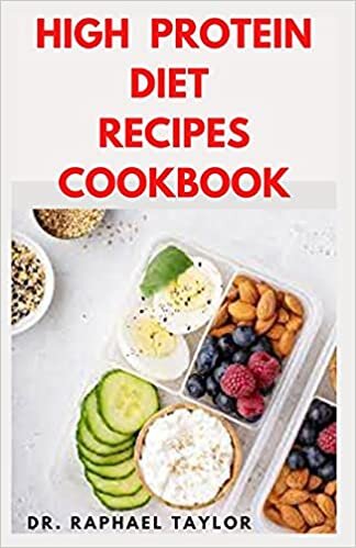 HIGH PROTEIN RECIPES COOKBOOK: High Protein Everyday Meals for Metabolism Boost and Weight Loss