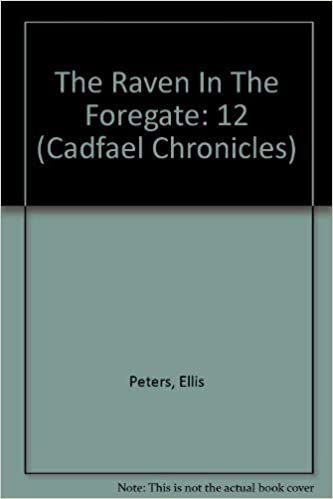 The Raven in the Foregate (Cadfael Chronicles)