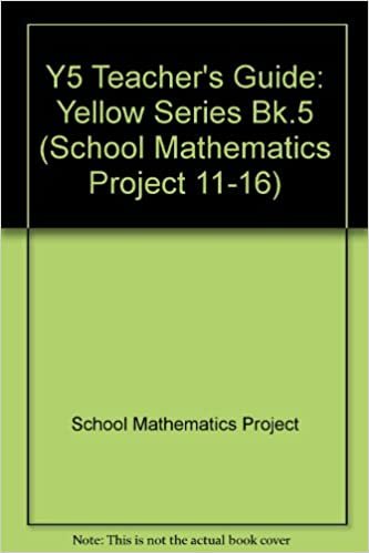 Y5 Teacher's Guide (School Mathematics Project 11-16): Yellow Series Bk.5