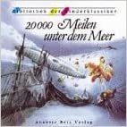 Zwanzigtausend (20000) Meilen unter dem Meer [Bibliothek der Kinderklassiker]