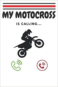 My motocross is calling. Motocross forever, enduro, motorcycles notebook 6x9 in lined 120 pages #4: Motocross forever, enduro, motorcycles