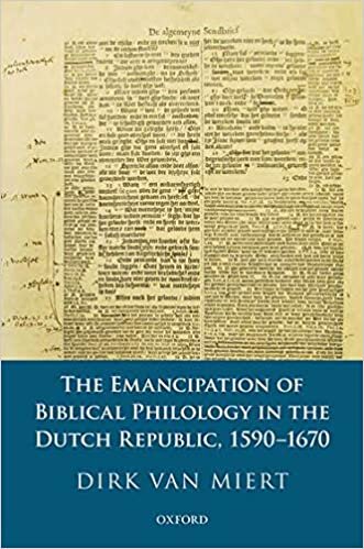 The Emancipation of Biblical Philology in the Dutch Republic, 1590-1670