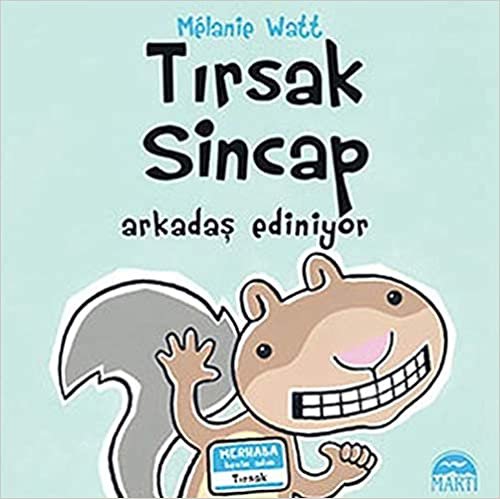 Tırsak Sincap - Arkadaş Ediniyor (Ciltli)