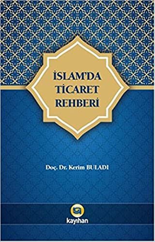 İslam'da Ticaret Rehberi