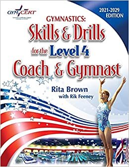 Gymnastics: Level 4 Skills & Drills for the Coach and Gymnast