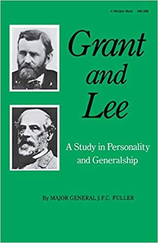 Grant and Lee: A Study in Personality and Generalship