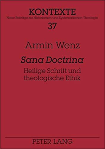 «Sana Doctrina»: Heilige Schrift und theologische Ethik (Kontexte, Band 37) indir