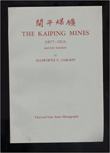 indir   The Kaiping Mines, 1877-1912 (Harvard East Asian Monographs, Band 3) tamamen