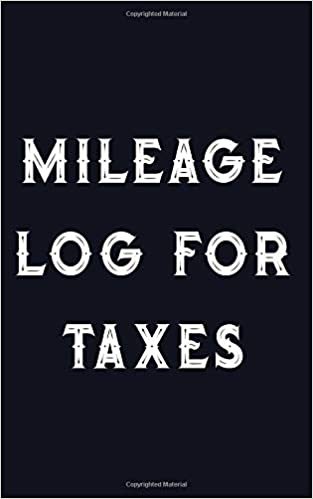 Mileage Log For Taxes: Vehicle Mileage Log Book (Auto Gas Mileage Log Tracker, Band 3)