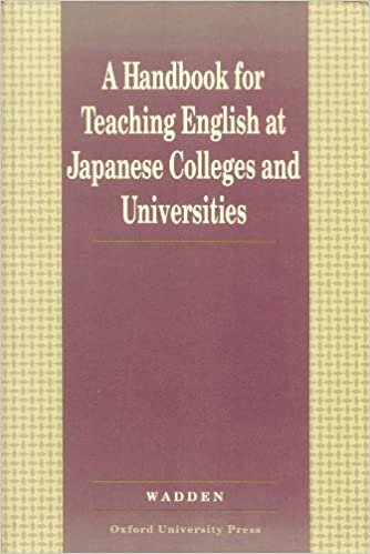 A Handbook for Teaching English at Japanese Colleges and Universities indir