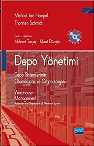 Depo Yönetimi: Depo Sistemlerinin Otomasyonu ve Organizasyonu