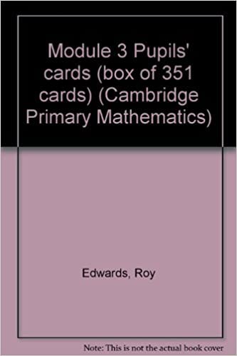 Module 3 Pupils' cards (box of 351 cards) (Cambridge Primary Mathematics)
