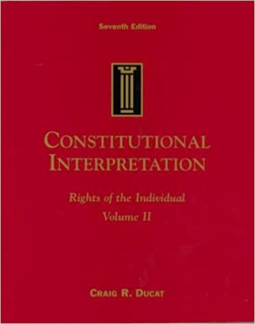 Constitutional Interpretation: Rights of the Individual v. 2