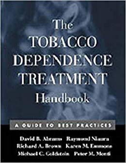 The Tobacco Dependence Treatment Handbook: A Guide to Best Practices (Treatment Manuals for Practitioners)