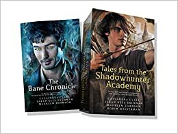 The Bane Chronicles / Tales From the Shadowhunter Academy