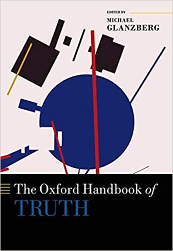 The Oxford Handbook of Truth (Oxford Handbooks)