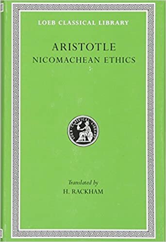 The Nicomachean Ethics: Vol 19 (Loeb Classical Library)