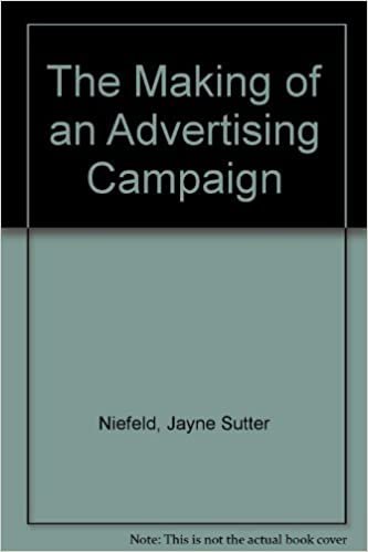 The Making of an Advertising Campaign