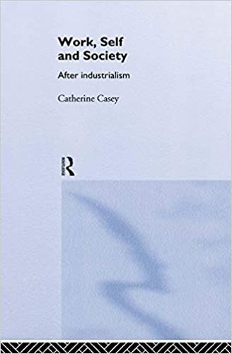 Work, Self and Society: After Industrialism indir