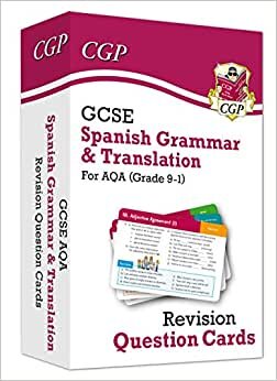 New Grade 9-1 GCSE AQA Spanish: Grammar & Translation Revision Question Cards (CGP GCSE Spanish 9-1 Revision)