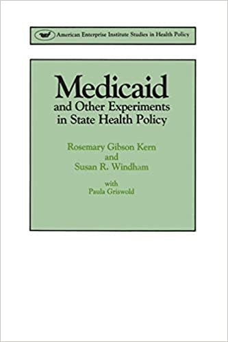 Medicaid & Other Experiments in State Health Policy (Aei Studies, 437)