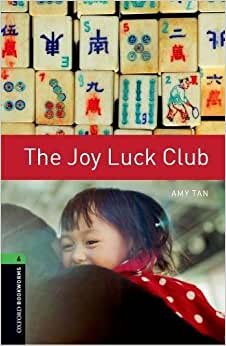 Oxford Bookworms Library: Level 6:: The Joy Luck Club indir