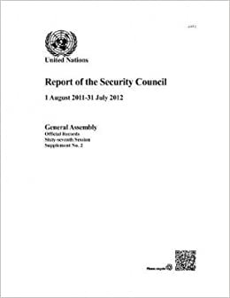 Confere, D: Report of the Security Council (1 August 2011-3: (1 August 2011 - 31 July 2012): Session 67: supplement 2 (A/67/2)
