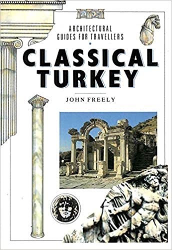 Classical Turkey (Architectural Guides for Travellers)
