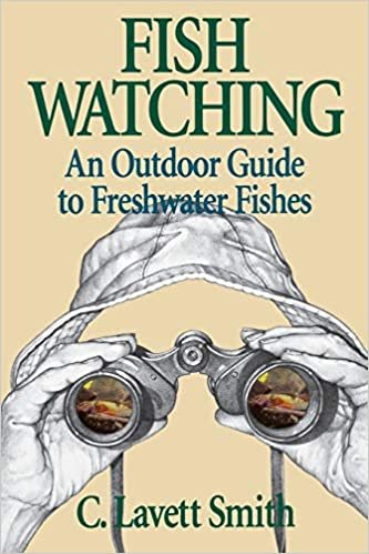 Fish Watching: An Outdoor Guide to Freshwater Fishes (Comstock Book) indir