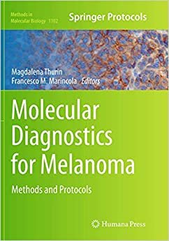 Molecular Diagnostics for Melanoma: Methods and Protocols (Methods in Molecular Biology)