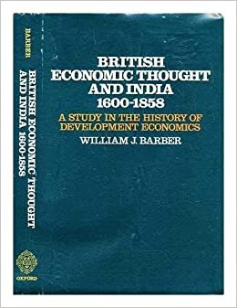 British Economic Thought and India, 1600-1858