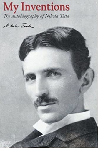 My Inventions: The autobiography of Nikola Tesla indir
