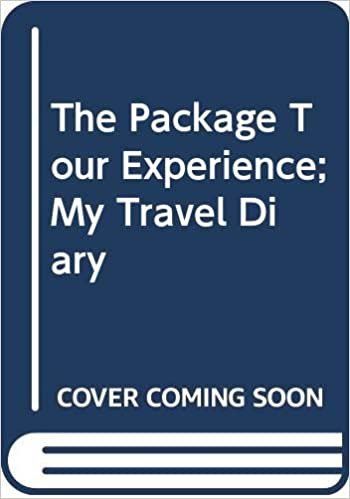 The Package Tour Experience: My Travel Diary