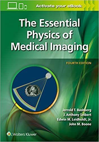 The Essential Physics of Medical Imaging,