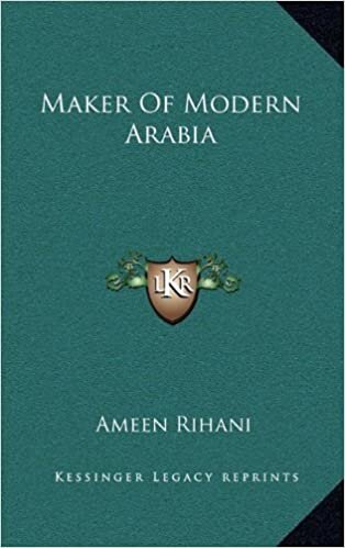 Maker of Modern Arabia