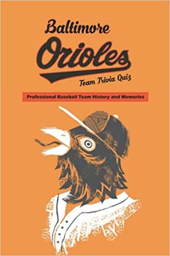 Baltimore Orioles Team Trivia Quiz: Professional Baseball Team History and Memories: Father's Day Gift