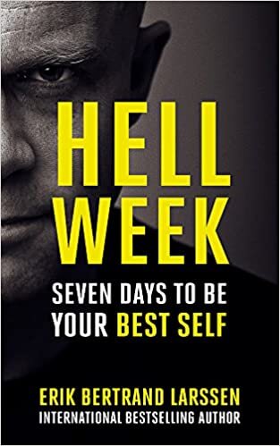 Hell Week: Seven days to be your best self