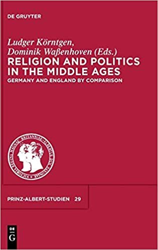 Religion and Politics in the Middle Ages / Religion Und Politik Im Mittelalter: Germany and England by Comparison / Deutschland Und England Im ... England im Vergleich (Prinz-Albert-Studien) indir