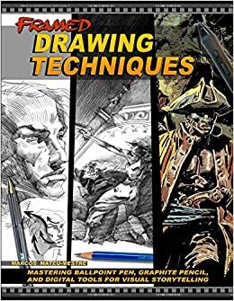 Framed Drawing Techniques: Mastering Ballpoint Pen, Graphite Pencil, and Digital Tools for Visual Storytelling indir