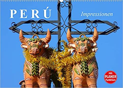 Perú. Impressionen (Wandkalender 2022 DIN A2 quer): Das wunderschöne Land der Inkas (Geburtstagskalender, 14 Seiten ) (CALVENDO Natur)