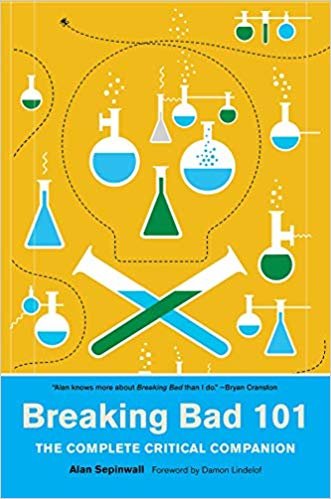 Breaking Bad 101: The Complete Critical Companion indir