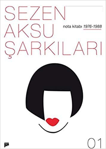 Sezen Aksu Şarkıları Nota Kitabı-01: 1976/1988