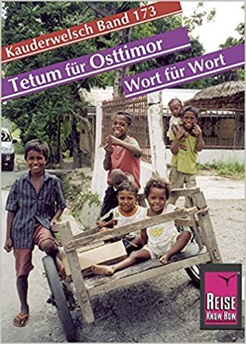 Tetum für Osttimor. Wort für Wort. Kauderwelsch: Kauderwelsch Band 173