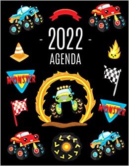 Monster Truck Agenda 2022: Diario Settimanale per Organizzare Giorni Occupati | Pianificatore Giornaliera 2022 indir