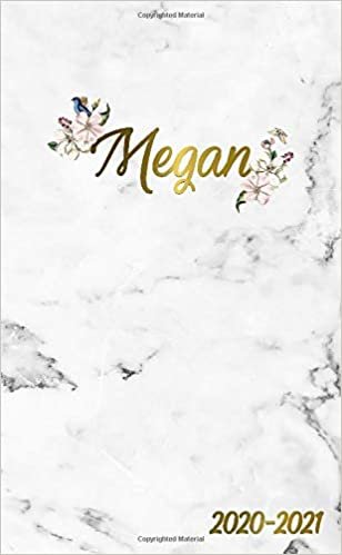 Megan 2020-2021: 2 Year Monthly Pocket Planner & Organizer with Phone Book, Password Log and Notes | 24 Months Agenda & Calendar | Marble & Gold Floral Personal Name Gift for Girls and Women