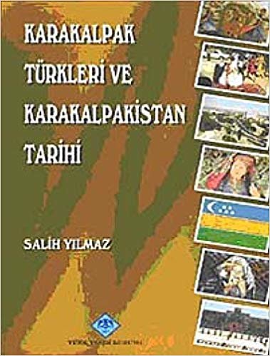 Karakalpak Türkleri ve Karakalpakistan Tarihi: (1873 - 2003) indir