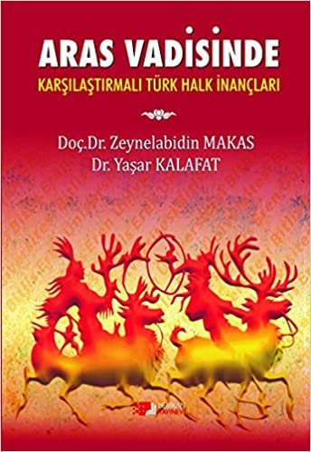 Aras Vadisinde Karşılaştırılmalı Türk Halk İnançları indir